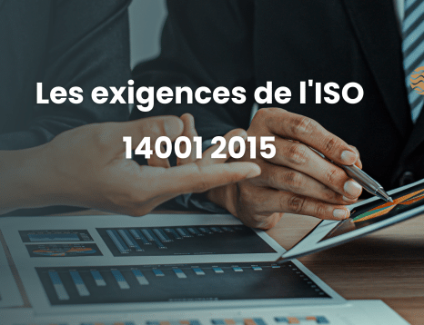 Les exigences de l'ISO 14001 2015