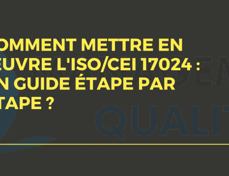 Comment mettre en œuvre l'ISOCEI 17024 Un Guide Étape par Étape