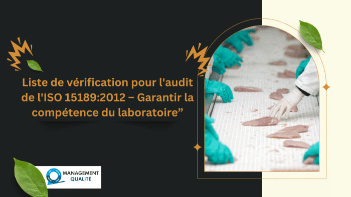 Liste de vérification pour l'audit de l'ISO 151892012 – Garantir la compétence du laboratoire”